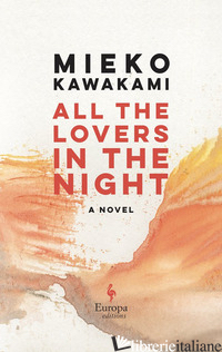 ALL THE LOVERS IN THE NIGHT - KAWAKAMI MIEKO