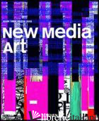 NEW MEDIA ART. EDIZ. ITALIANA - TRIBE MARK; JANA REENA