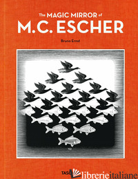 MAGIC MIRROR OF M. C. ESCHER (THE) - ERNST BRUNO