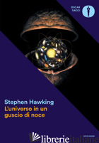 UNIVERSO IN UN GUSCIO DI NOCE (L') - HAWKING STEPHEN