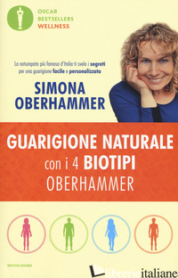 GUARIGIONE NATURALE CON I 4 BIOTIPI OBERHAMMER - OBERHAMMER SIMONA