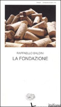 FONDAZIONE. TESTO ROMAGNOLO A FRONTE (LA) - BALDINI RAFFAELLO; MARTIGNONI C. (CUR.)