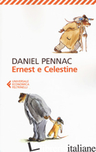 ERNEST E CELESTINE - PENNAC DANIEL