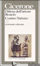 DIFESA DELL'ATTORE ROSCIO-CONTRO VATINIO. TESTO LATINO A FRONTE - CICERONE MARCO TULLIO; BURLANDO A. (CUR.)
