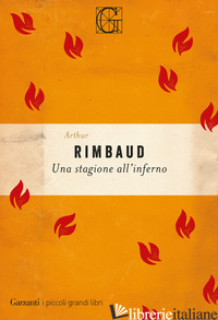 STAGIONE ALL'INFERNO (UNA) - RIMBAUD ARTHUR