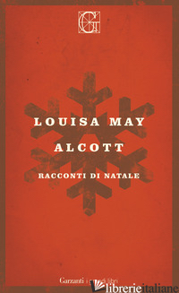 RACCONTI DI NATALE - ALCOTT LOUISA MAY