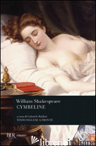 CYMBELINE - SHAKESPEARE WILLIAM; BALDINI G. (CUR.)