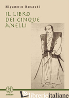 LIBRO DEI CINQUE ANELLI (IL) - MIYAMOTO MUSASHI
