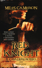 RED KNIGHT. IL CAVALIERE ROSSO - CAMERON MILES; ANGELINI A. (CUR.)