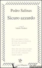 SICURO AZZARDO - SALINAS PEDRO; NARDONI V. (CUR.)