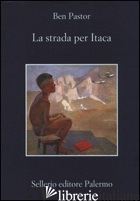 STRADA PER ITACA (LA) - PASTOR BEN