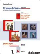 CANONE LETTERARIO COMPACTLIM. PER LE SCUOLE SUPERIORI. CON E-BOOK. CON ESPANSION - GROSSER HERMANN