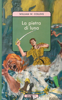 PIETRA DI LUNA (LA) - COLLINS WILKIE