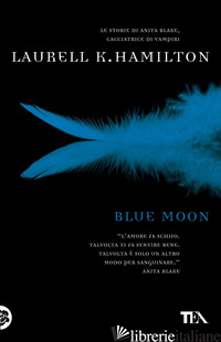 BLUE MOON - HAMILTON LAURELL K.