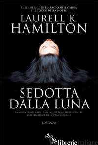 SEDOTTA DALLA LUNA - HAMILTON LAURELL K.