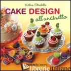CAKE DESIGN ALL'UNCINETTO - STRABELLO BELLINI WILMA
