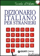 DIZIONARIO ITALIANO PER STRANIERI - AA.VV.