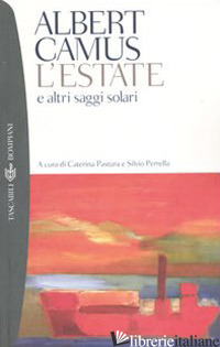 ESTATE E ALTRI SAGGI SOLARI (L') - CAMUS ALBERT; PASTURA C. (CUR.); PERRELLA S. (CUR.)