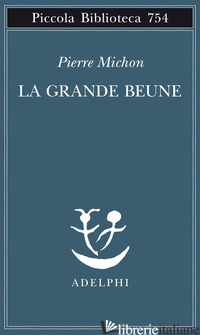 GRANDE BEUNE (LA) - MICHON PIERRE