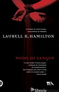 NODO DI SANGUE - HAMILTON LAURELL K.