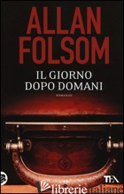 GIORNO DOPO DOMANI (IL) - FOLSOM ALLAN