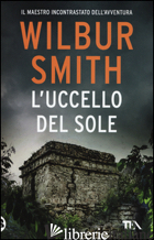 UCCELLO DEL SOLE (L') - SMITH WILBUR