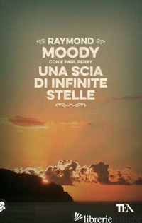 SCIA DI INFINITE STELLE (UNA) - MOODY RAYMOND A. JR.; PERRY PAUL