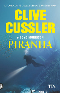 PIRANHA - CUSSLER CLIVE; MORRISON BOYD