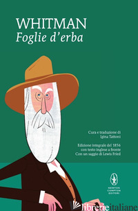 FOGLIE D'ERBA. TESTO INGLESE A FRONTE - WHITMAN WALT; TATTONI I. (CUR.)