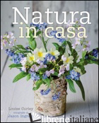 NATURA IN CASA - CURLEY LOUISE; INGRAM JASON