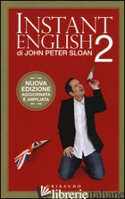 INSTANT ENGLISH 2 - SLOAN JOHN PETER