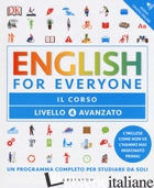 ENGLISH FOR EVERYONE. LIVELLO 4° AVANZATO. IL CORSO - BOOBYER VICTORIA; BOWEN TIM; BARDUHN SUSAN