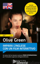 OLIVE GREEN. IMPARA L'INGLESE CON UN FILM. LIVELLO BASE - AAVV