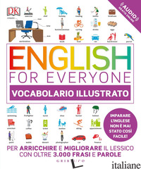 ENGLISH FOR EVERYONE. VOCABOLARIO ILLUSTRATO. CON CONTENUTO DIGITALE PER ACCESSO - AAVV