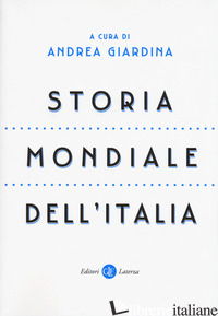 STORIA MONDIALE DELL'ITALIA - GIARDINA A. (CUR.)