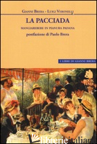PACCIADA. MANGIAREBERE IN PIANURA PADANA (LA) - BRERA GIANNI; VERONELLI LUIGI