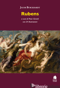 RUBENS - BURCKHARDT JACOB; GIRARDI P. (CUR.)