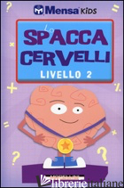 SPACCACERVELLI. LIVELLO 2. INTERMEDIO (LO) - SKITT CAROLYN; GALE HAROLD; ALLEN ROBERT