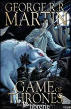 GAME OF THRONES (A). VOL. 17 - MARTIN GEORGE R. R.; ABRAHAM DANIEL; PATTERSON TOMMY