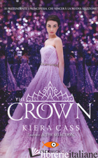 CROWN. THE SELECTION (THE) - CASS KIERA