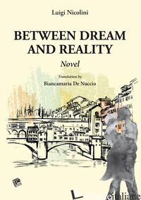 BETWEEN DREAM AND REALITY - NICOLINI LUIGI