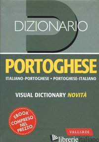 DIZIONARIO PORTOGHESE. ITALIANO-PORTOGHESE, PORTOGHESE-ITALIANO - BIAVA ADRIANA