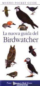 NUOVA GUIDA DEL BIRDWATCHER (LA) - HAYMAN PETER; HUME ROB; CORSO A. (CUR.); DE CICCO M. (CUR.); MOLAJOLI R. (CUR.)