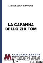 CAPANNA DELLO ZIO TOM. EDIZ. PER IPOVEDENTI (LA) - STOWE HARRIET B.