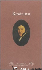 ROSSINIANA - STEFFAN C. (CUR.)