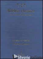 BIBBIA EBRAICA. PROFETI ANTERIORI. TESTO EBRAICO A FRONTE - DISEGNI D. (CUR.)