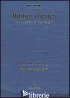 BIBBIA EBRAICA. PROFETI POSTERIORI. TESTO EBRAICO A FRONTE - DISEGNI D. (CUR.)
