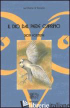DIO DAL PIEDE CAPRINO (IL) - DION FORTUNE; ORLANDINI C. (CUR.)