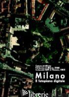 MILANO. IL FOTOPIANO DIGITALE. CON CD-ROM - MONTI CARLO; GUERRA FRANCESCO