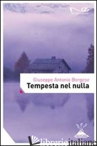 TEMPESTA NEL NULLA - BORGESE GIUSEPPE A.; LIBRIZZI G. (CUR.)